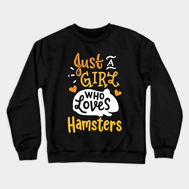 Hamster Hamster Lover Crewneck Sweatshirt by CreativeGiftShop